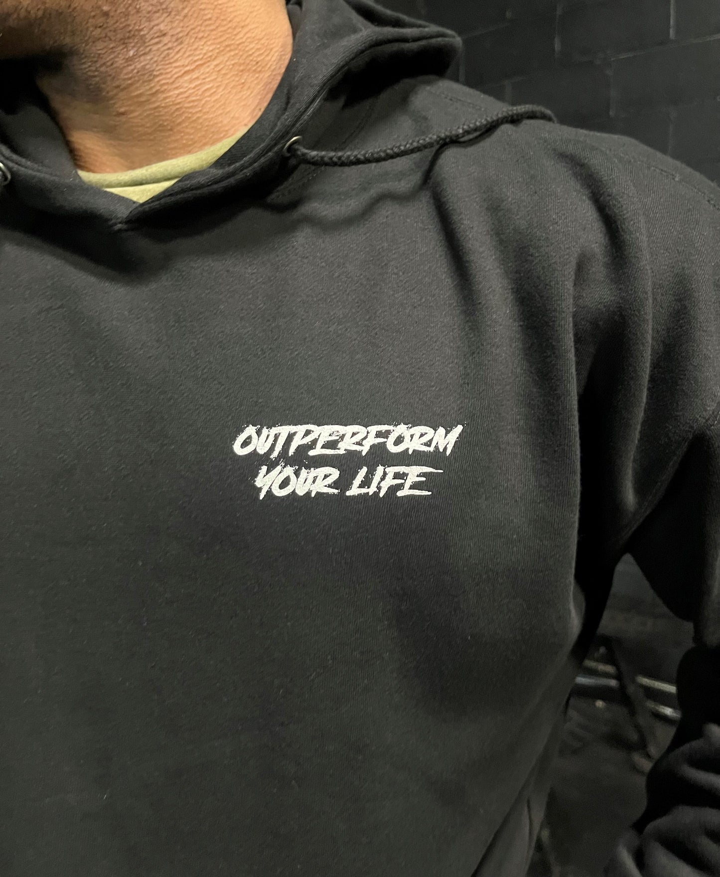 OUTPERFORM YOUR LIFE HOODIE